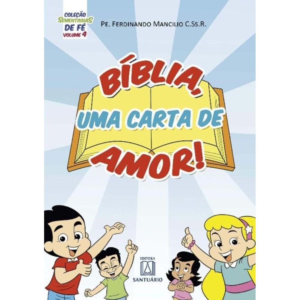 Col. Sementinhas De Fe - Vol. 4 - Biblia Uma Ca