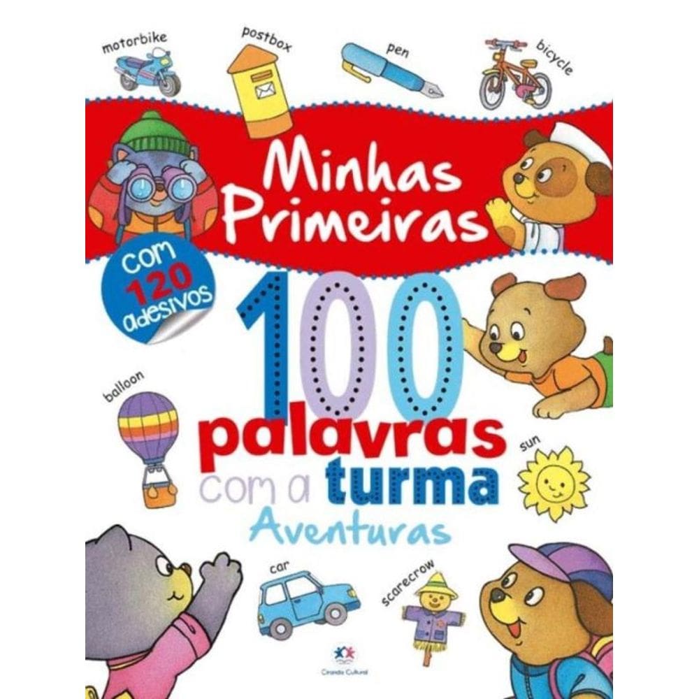Minhas Primeiras 100 Palavras Com a Turma - Aventura