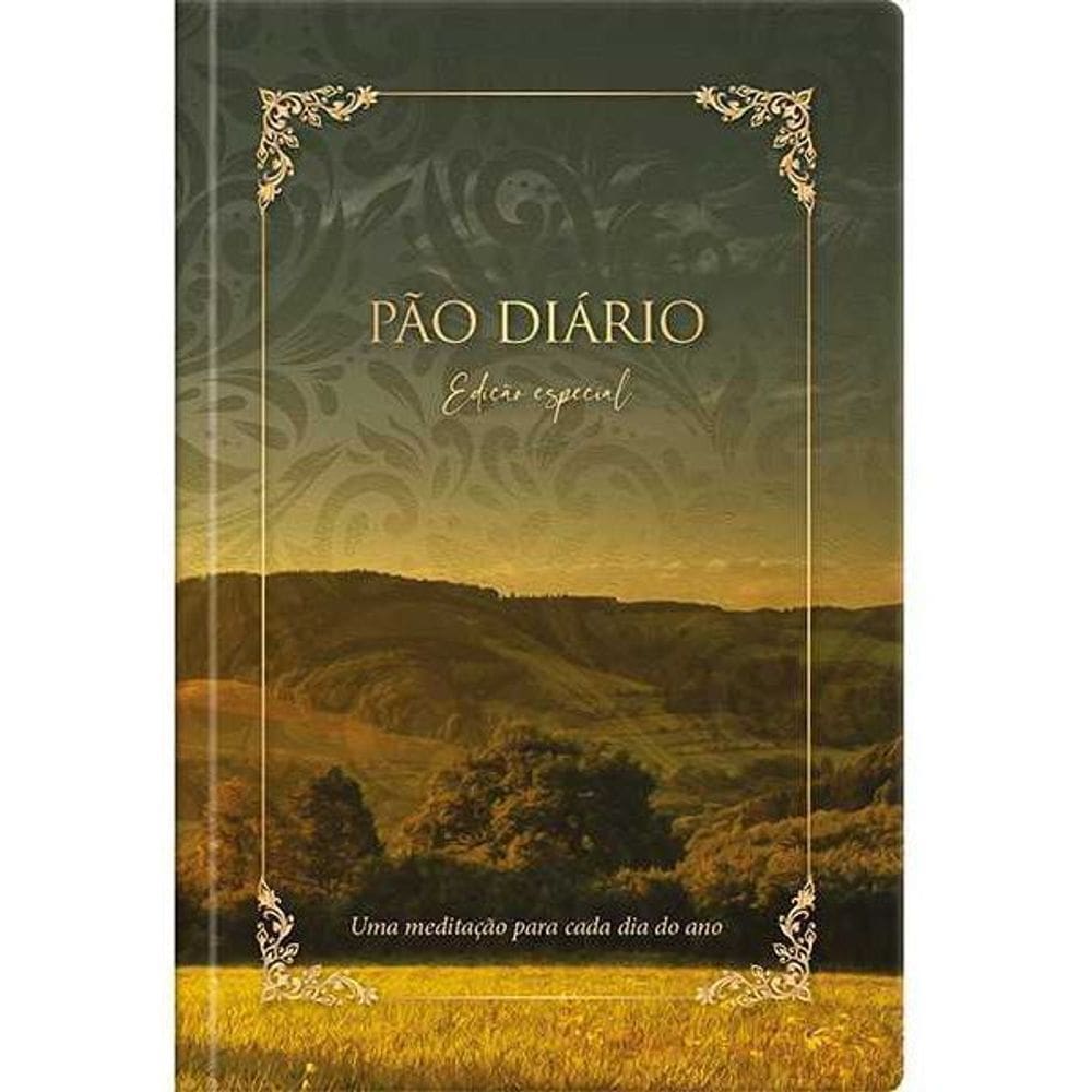 Pão Diario - Edição Especial - Uma Meditação Para Cada Dia do Ano
