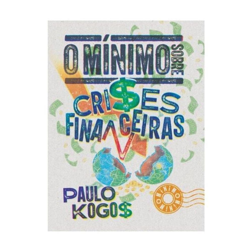 O Mínimo Sobre Crises Financeiras