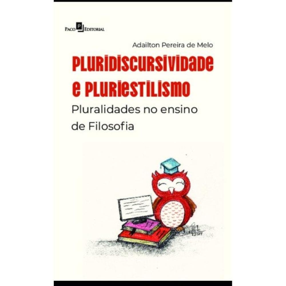 Pluridiscursividade E Pluriestilismo