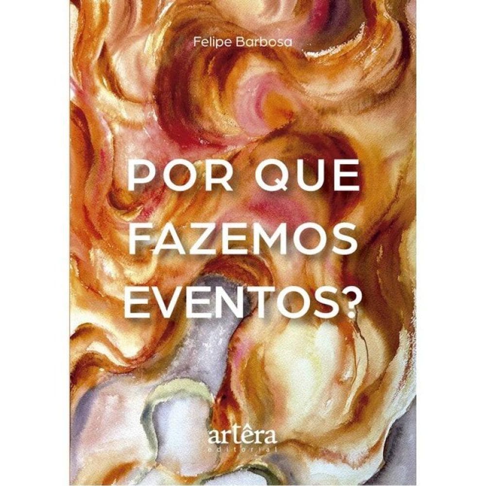 Por Que Fazemos Eventos?