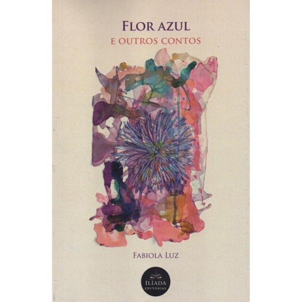 Flor Azul E Outros Contos