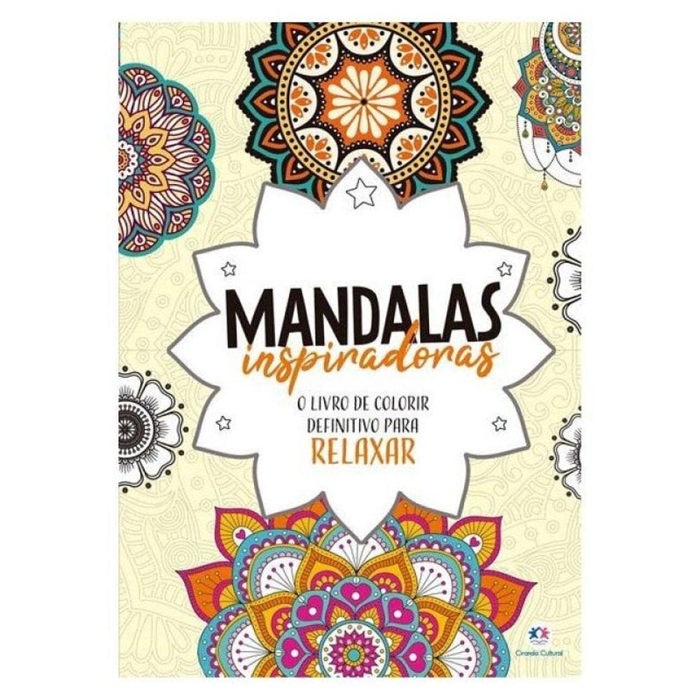 Mandalas Inspiradoras - Livro De Colorir E Relaxar Mandalas