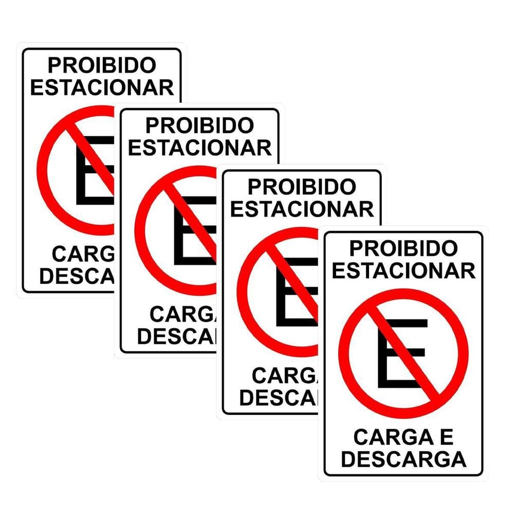 Kit 4 Placa Proibido Estacionar Carga Descarga 30Cmx20Cm Pvc