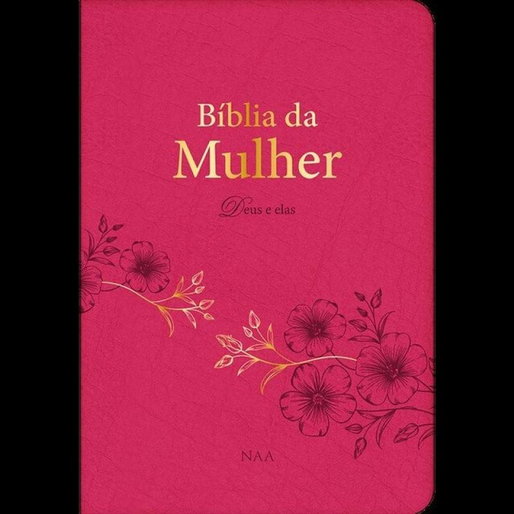 Bíblia Da Mulher - Deus E Elas - Rosa - Vol. 1