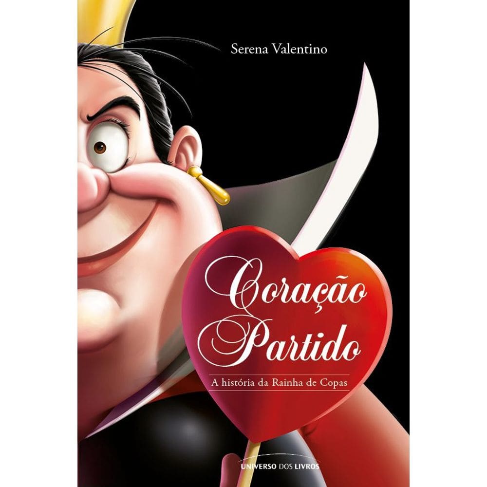 Coração Partido – A História Da Rainha De Copas