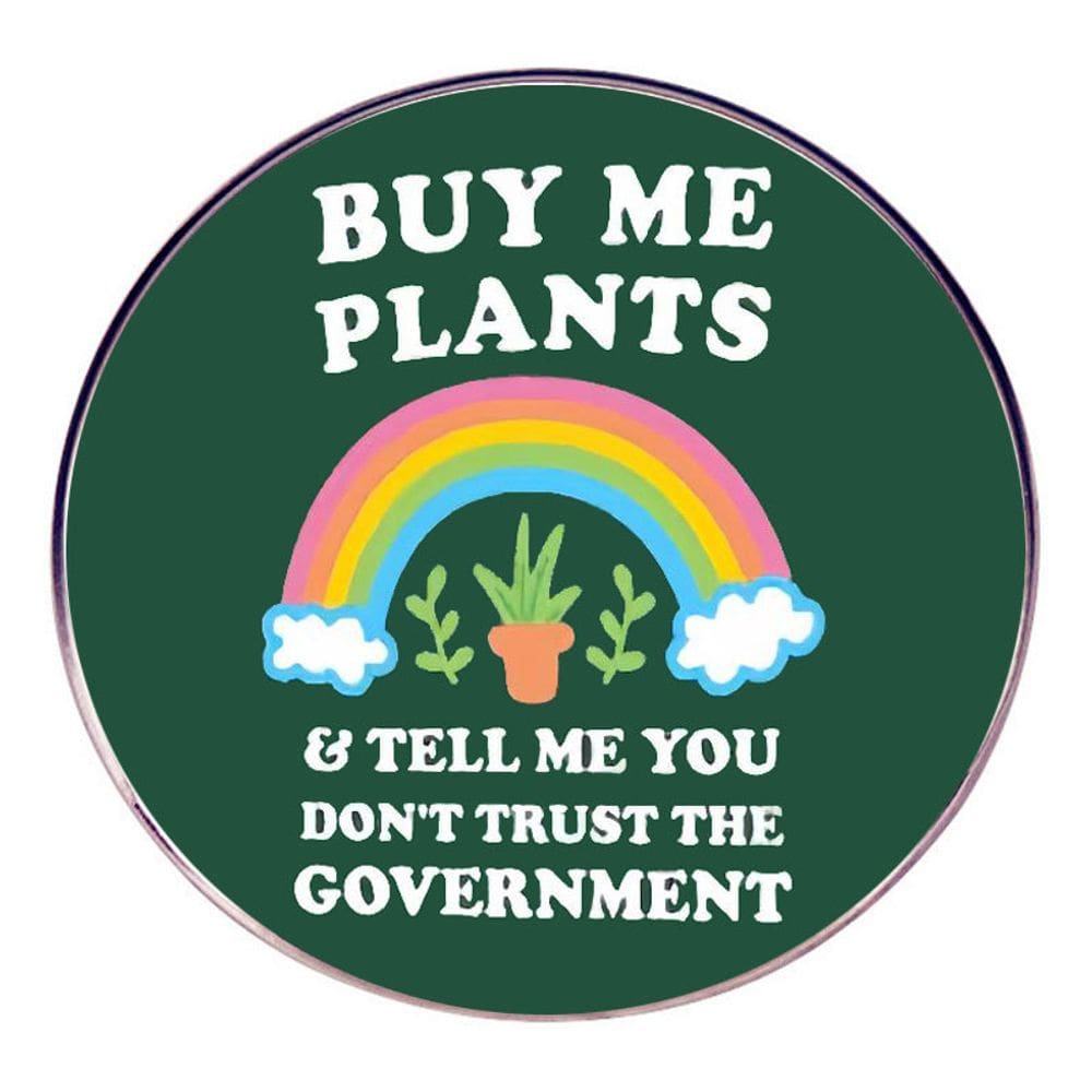Broche Pins Funny Rainbow Plant Buy Me Plants & Tell Me Y