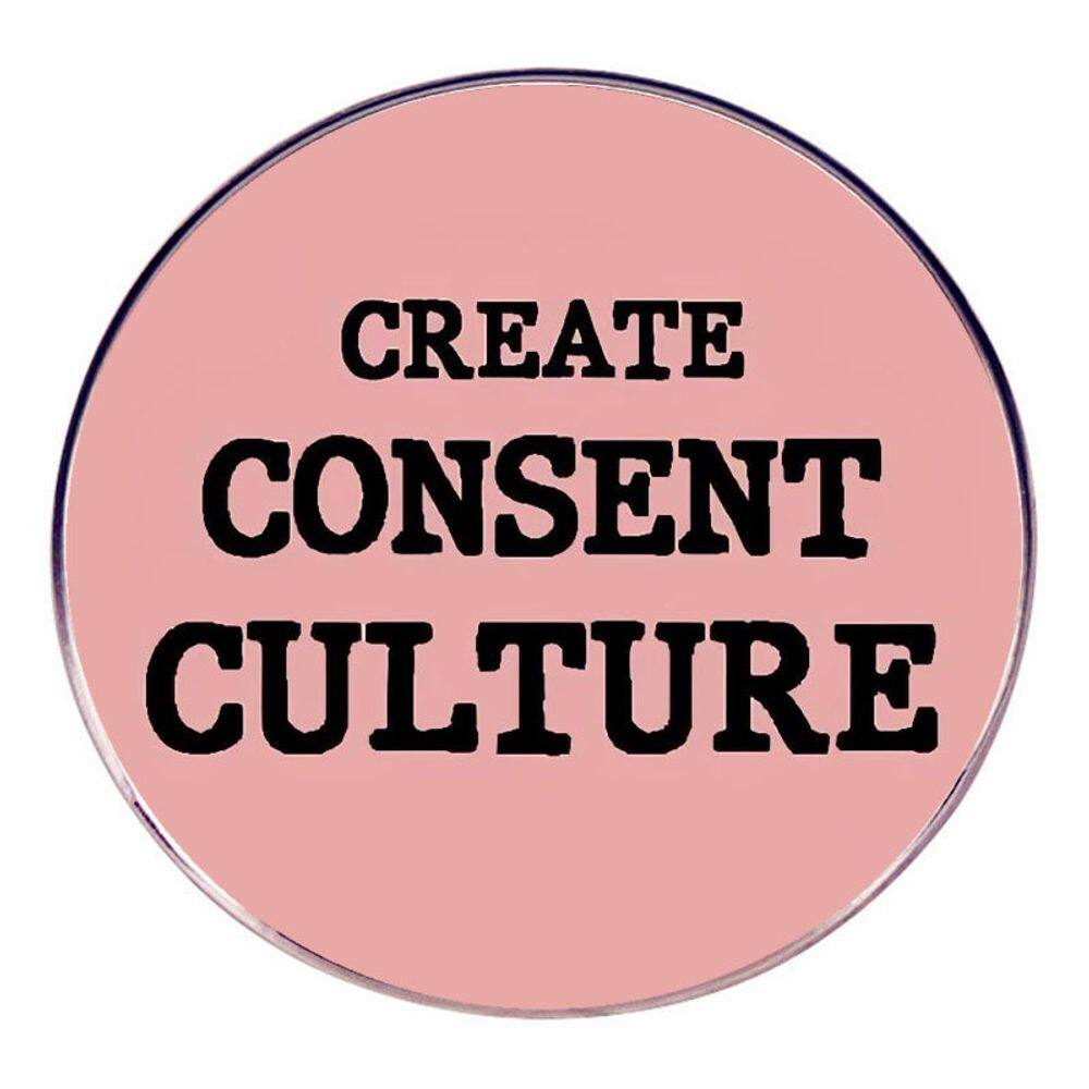Broche Create Consent Culture redondo em liga rosa de 3 cm