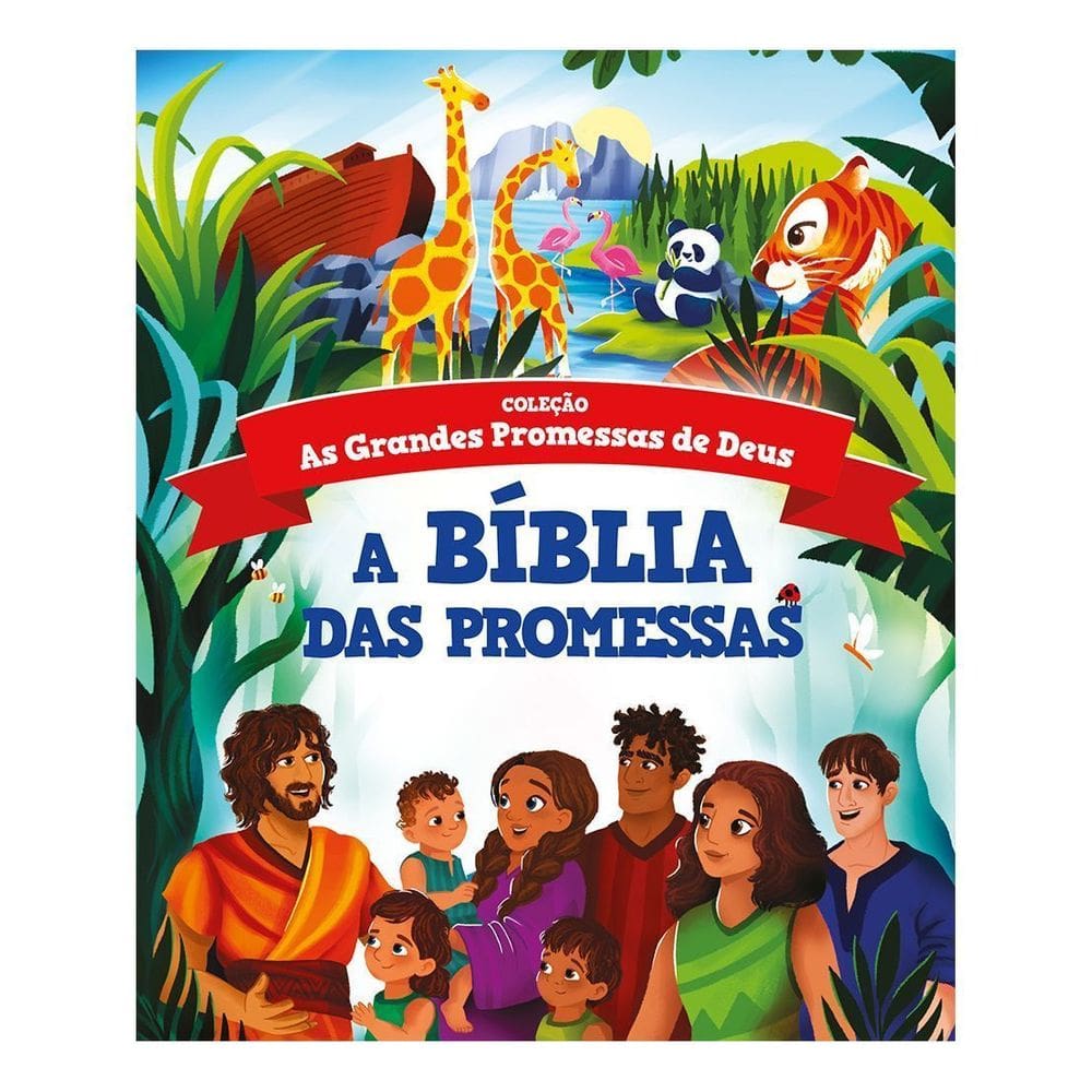 A Bíblia das Promessas - Bíblia Infantil Ilustrada