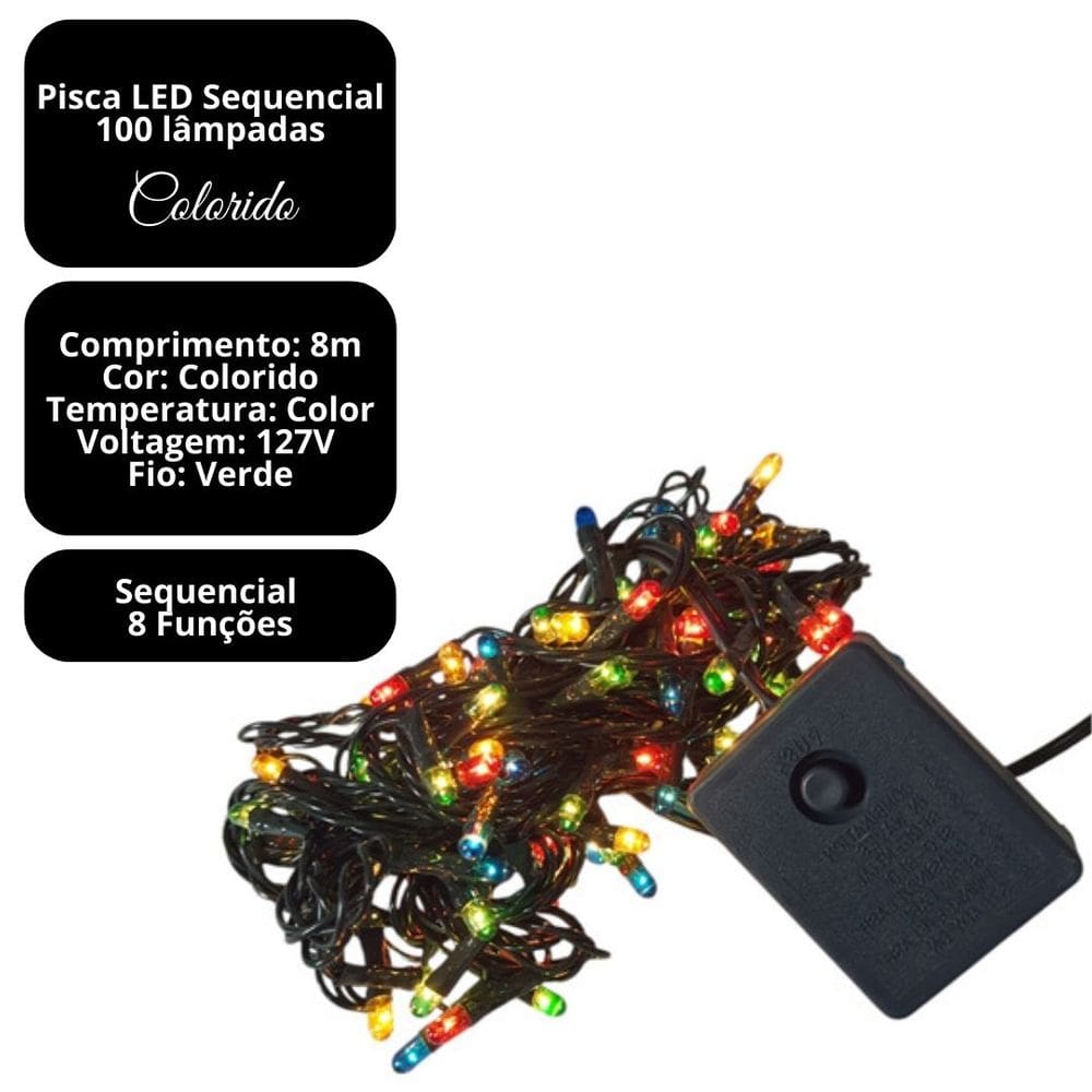 Pisca LED Colorido Sequencial 100 Lâmpadas 8 Funções Fio Verde 8 Metros 127V