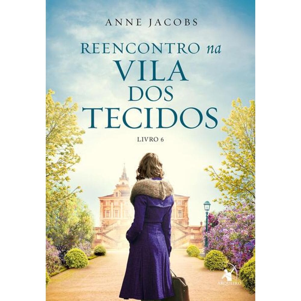 Reencontro Na Vila Dos Tecidos (A Vila Dos Tecidos - Livro 6)