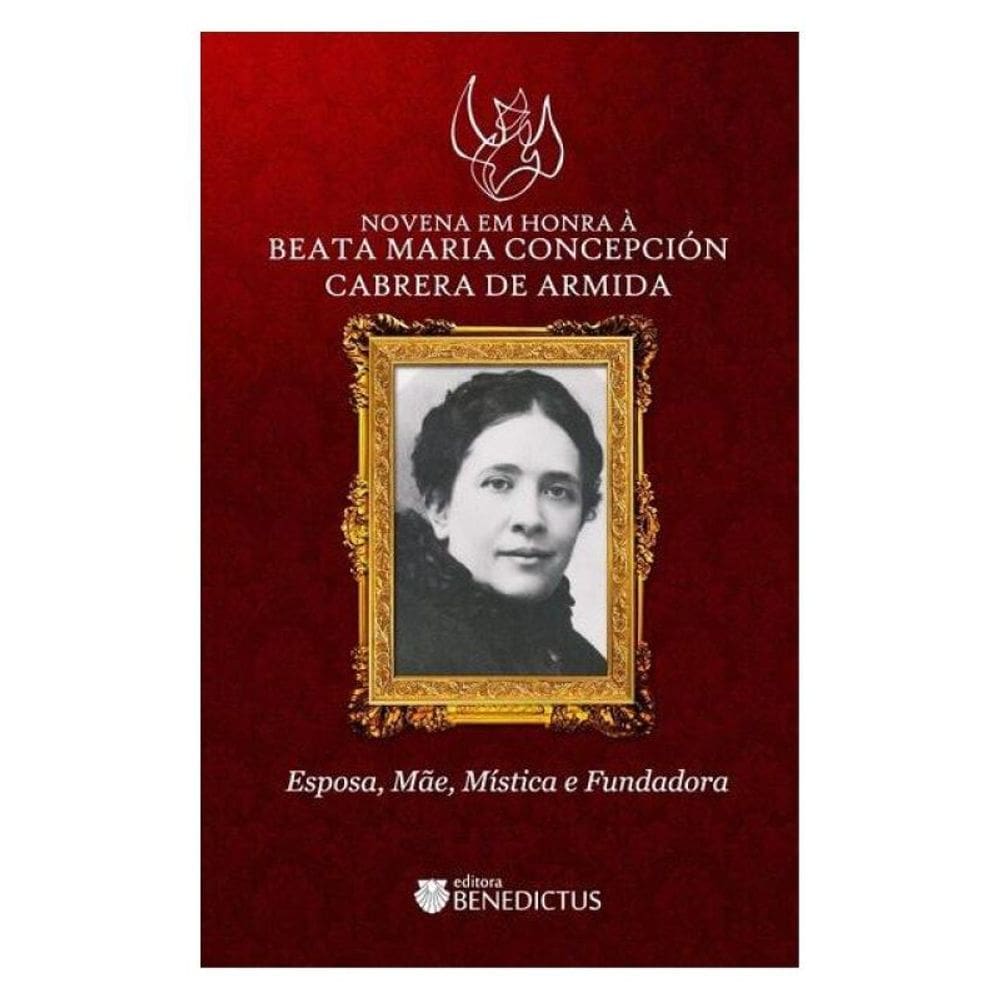 Novena Em Honra À Beata Maria Concepción Cabrera De Armida