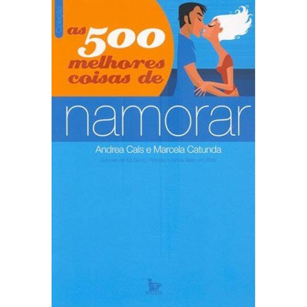 500 Melhores Coisas De Namorar, As