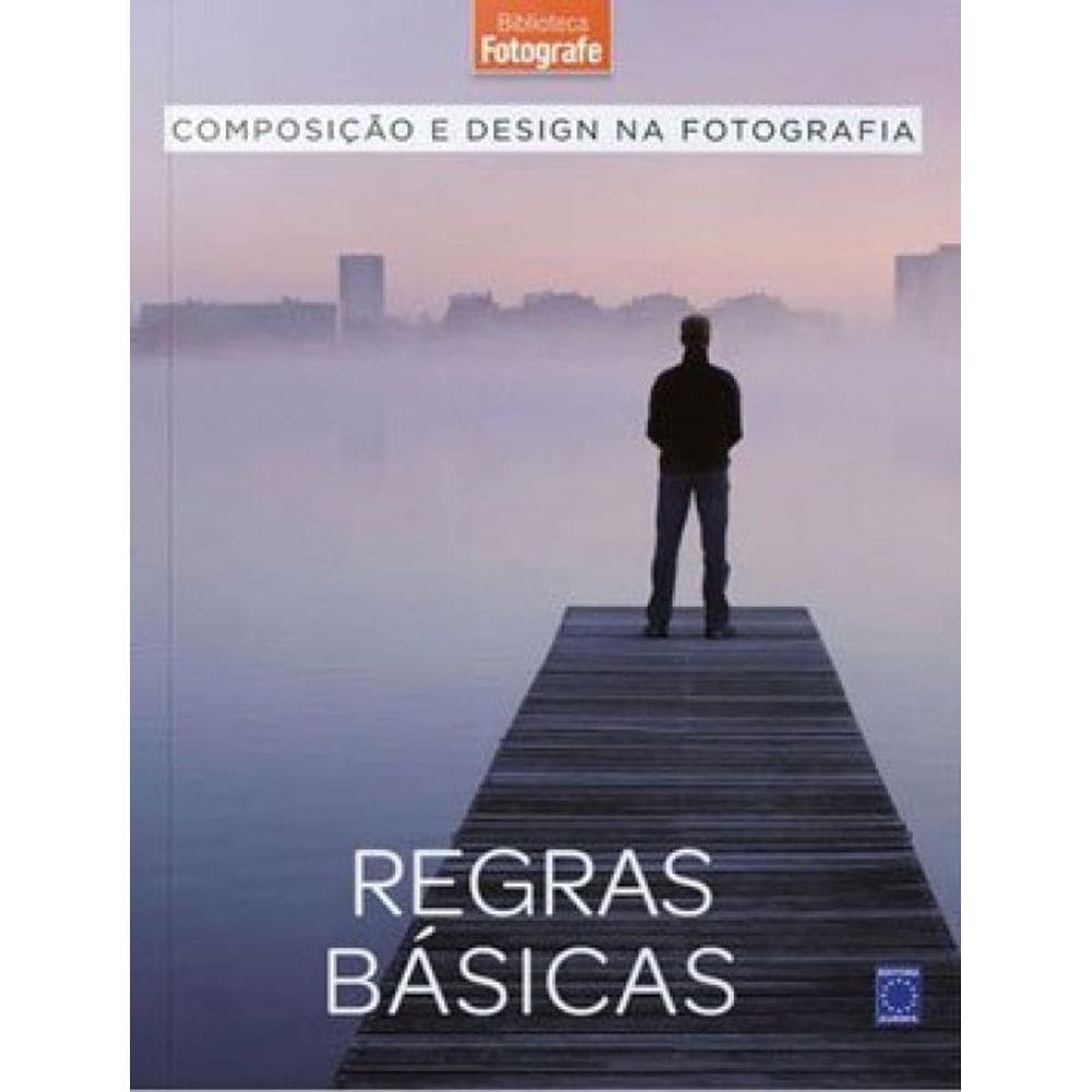 Composição E Design Na Fotografia: 1 Regras Básicas