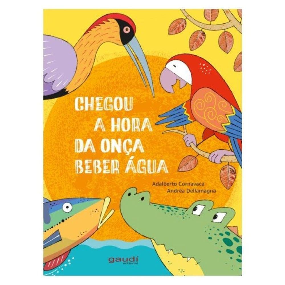 Chegou A Hora Da Inça Beber Água