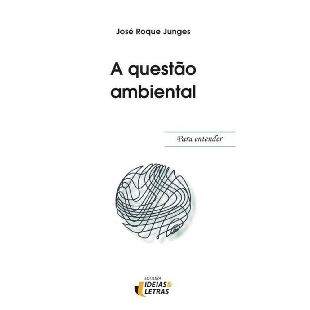 Para Entender - A Questão Ambiental