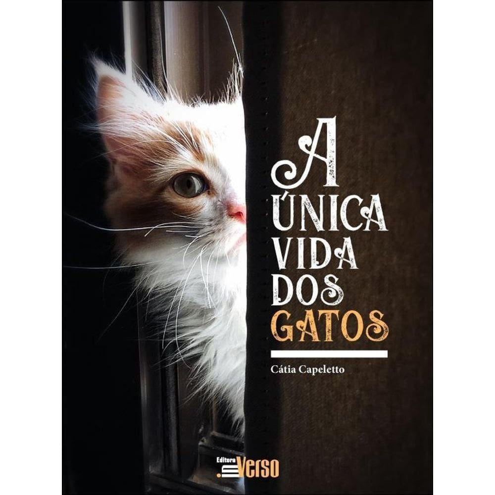 A Única Vida Dos Gatos