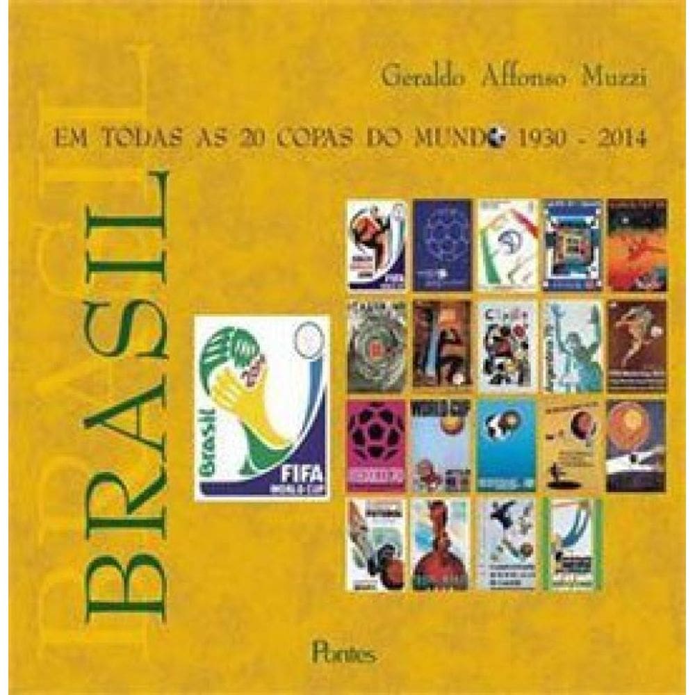 Brasil Em Todas As 20 Copas Do Mundo 1930-2014