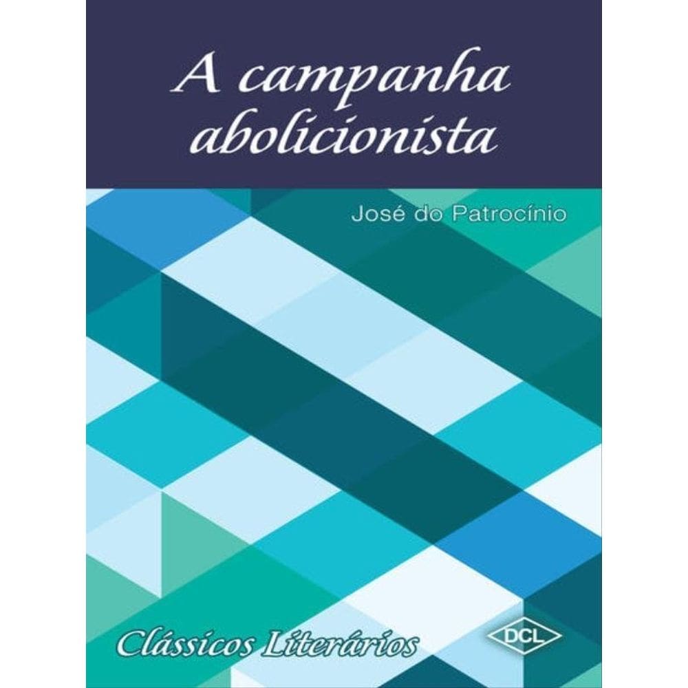 A Campanha Abolicionista