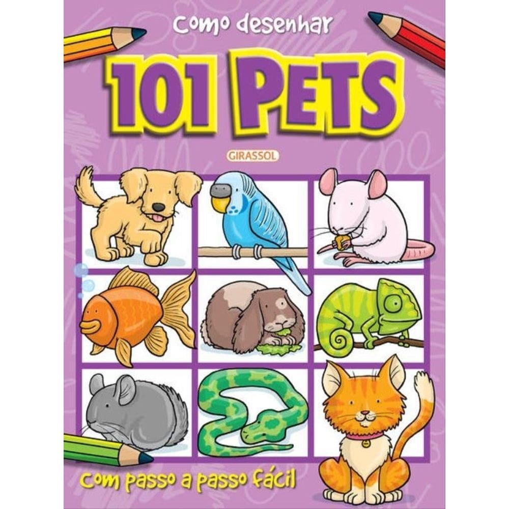 Como Desenhar 101 Pets - Vol. 4