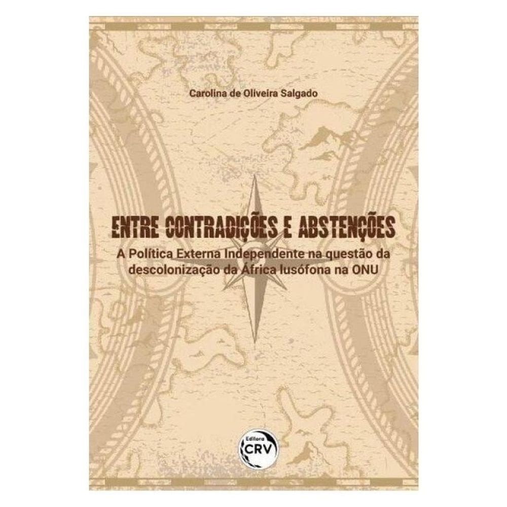 Entre Contradições E Abstenções