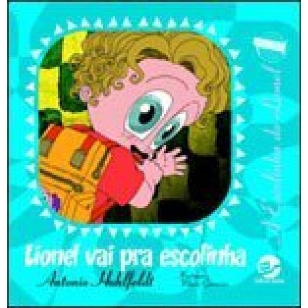 Lionel Vai Pra Escolinha - Vol. 1