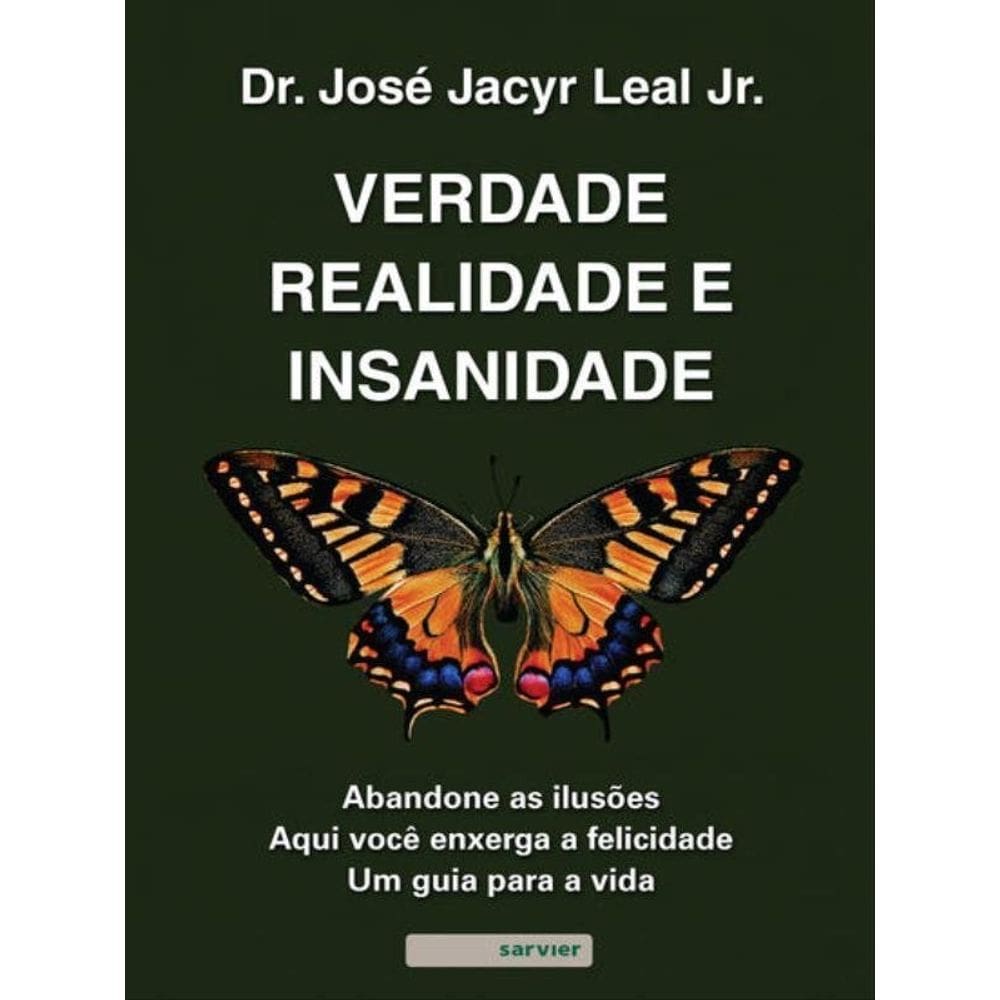 Verdade, Realidade E Insanidade