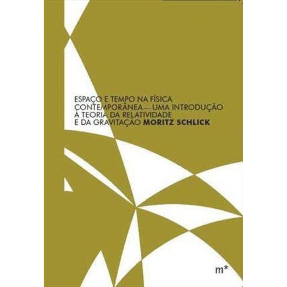 Espaço E Tempo Na Física Contemporânea