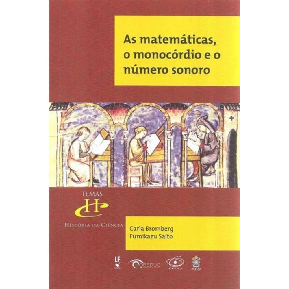 As Matemáticas, O Monocórdio E O Número Sonoro