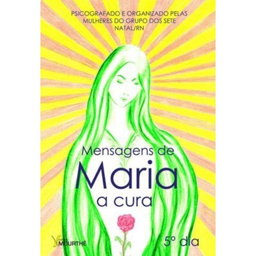 Mensagens De Maria: A Cura