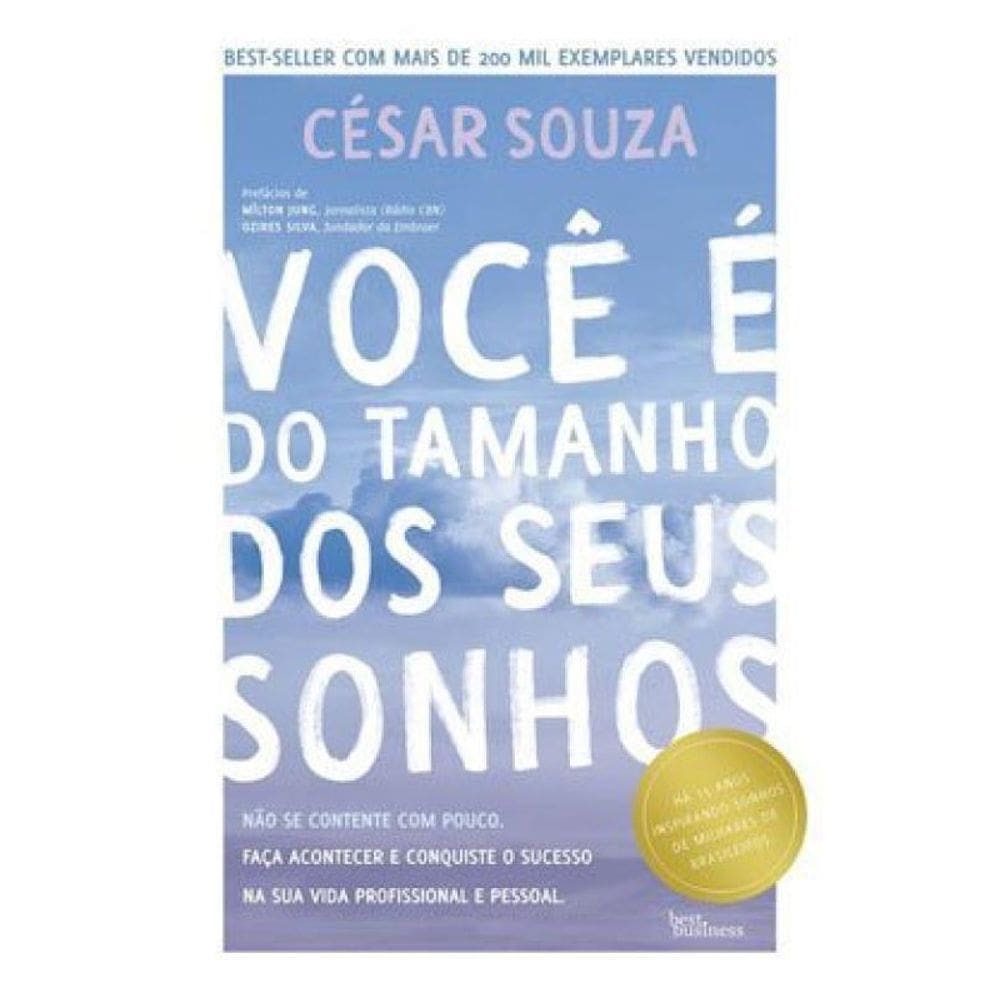 Você É Do Tamanho Dos Seus Sonhos