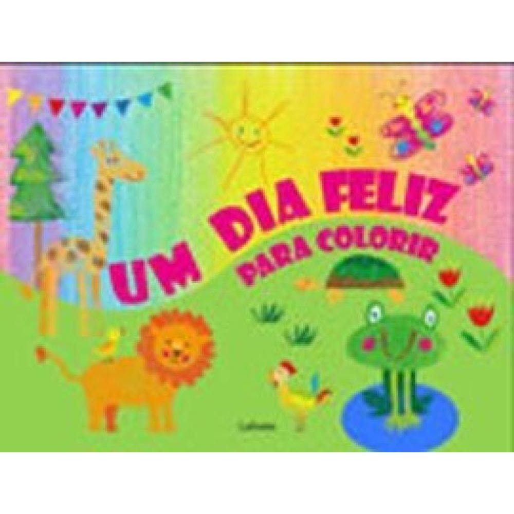 Um Dia Feliz Para Colorir
