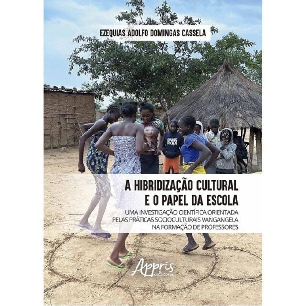 A Hibridização Cultural E O Papel Da Escola