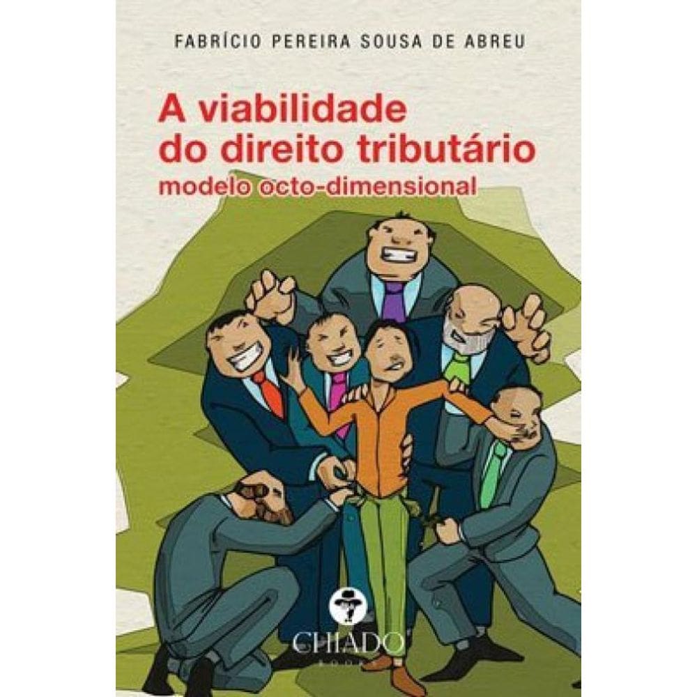A Viabilidade Do Direito Tributário Modelo Octo-Dimensional