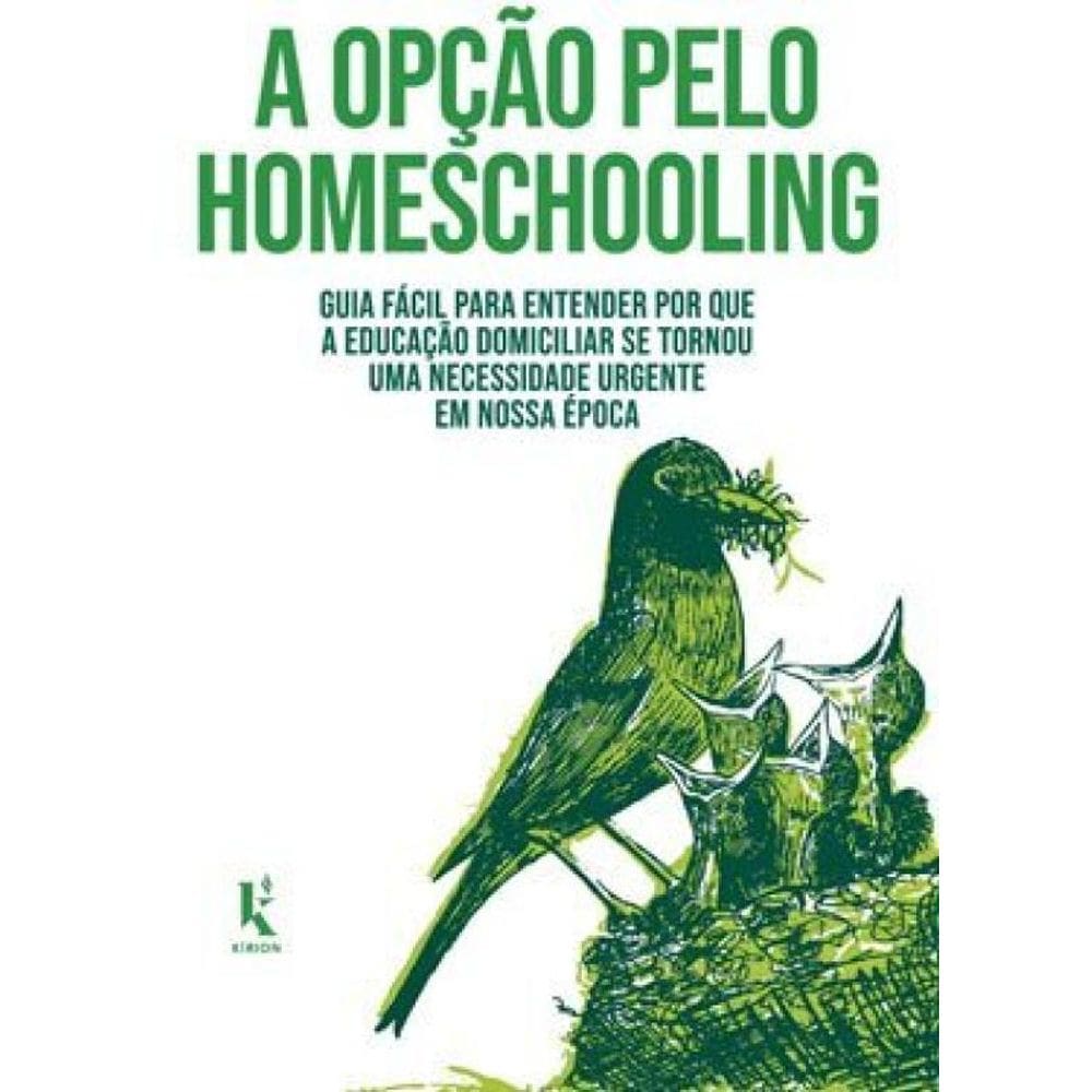 A Opção Pelo Homeschooling