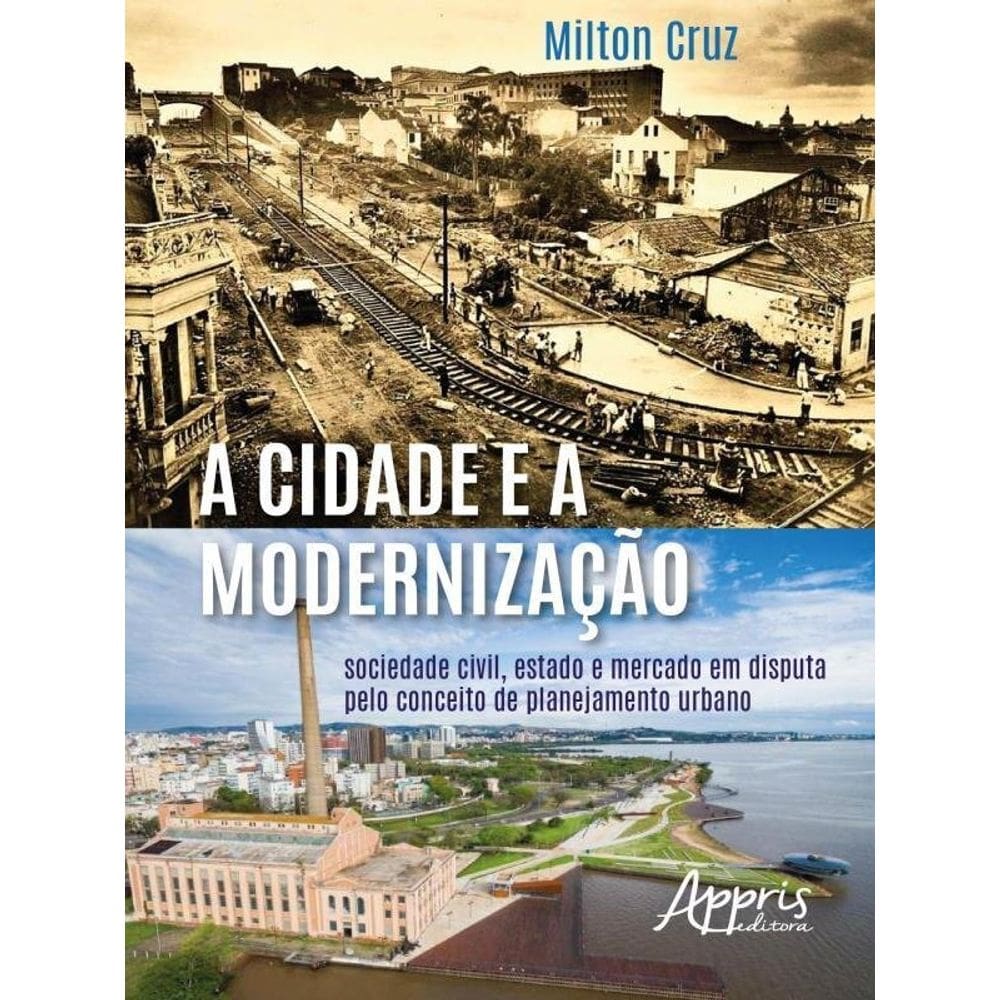 A Cidade E A Modernização