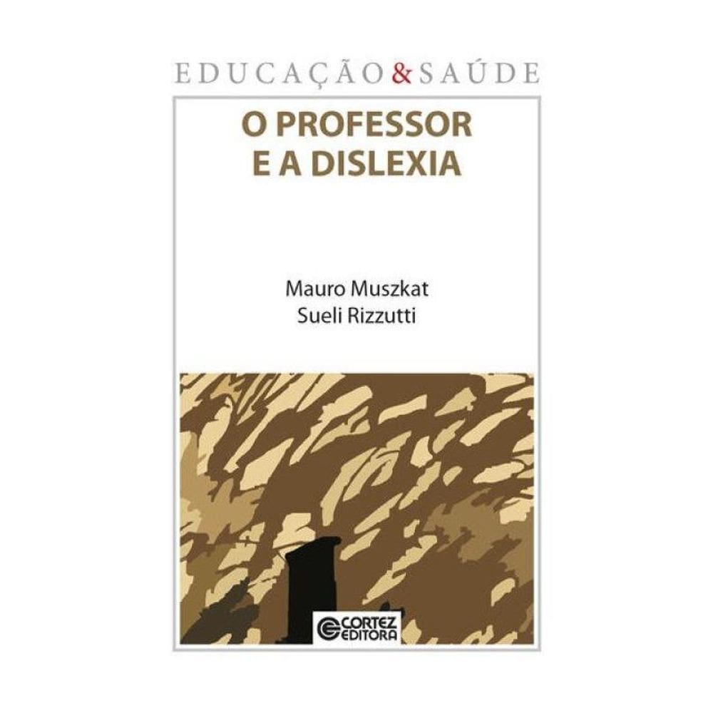 O Professor E A Dislexia