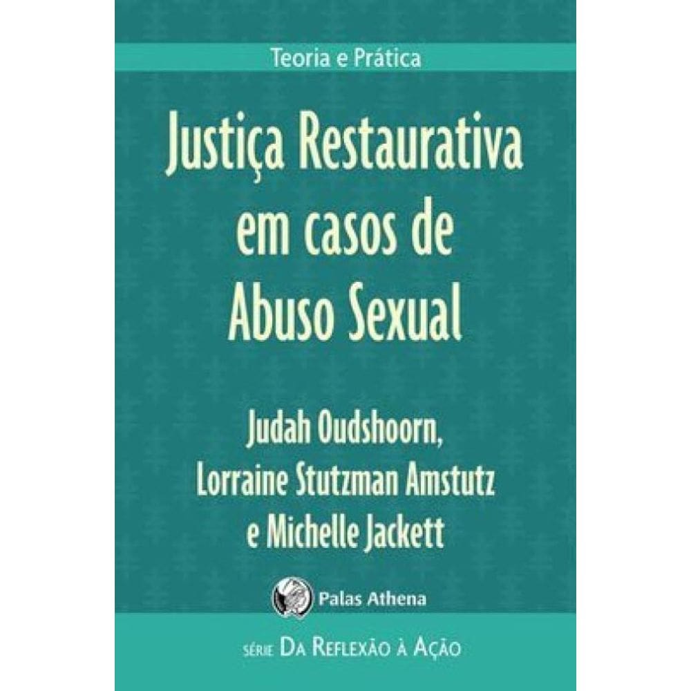 Justiça Restaurativa Em Casos De Abuso Sexual