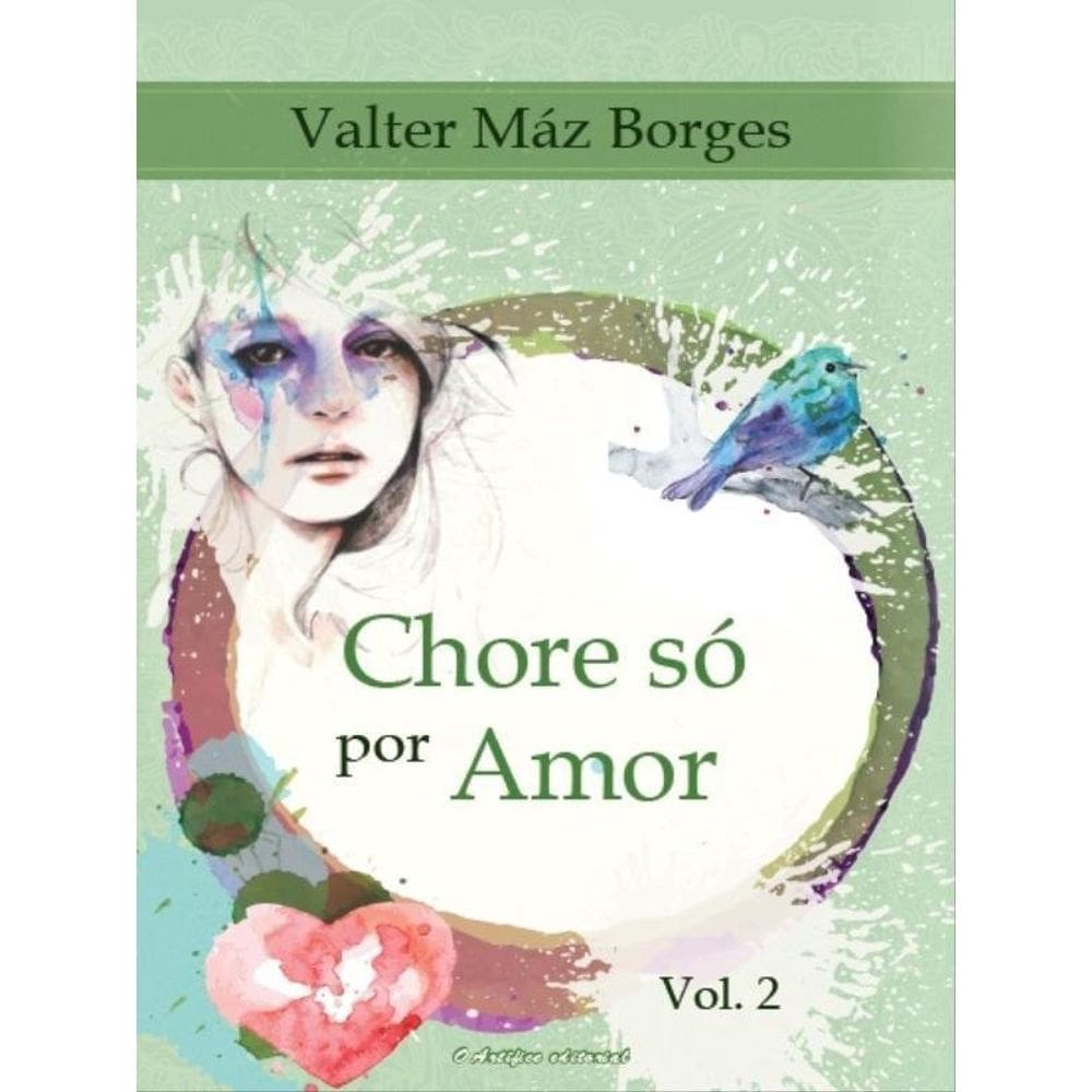 Chore Só Por Amor - Vol. 2