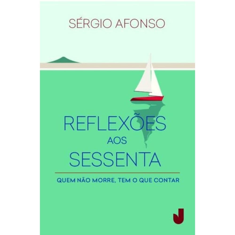 Reflexões Aos Sessenta