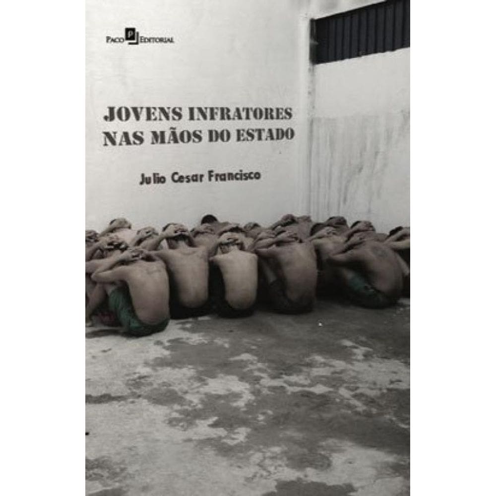 Jovens Infratores Nas Mãos Do Estado
