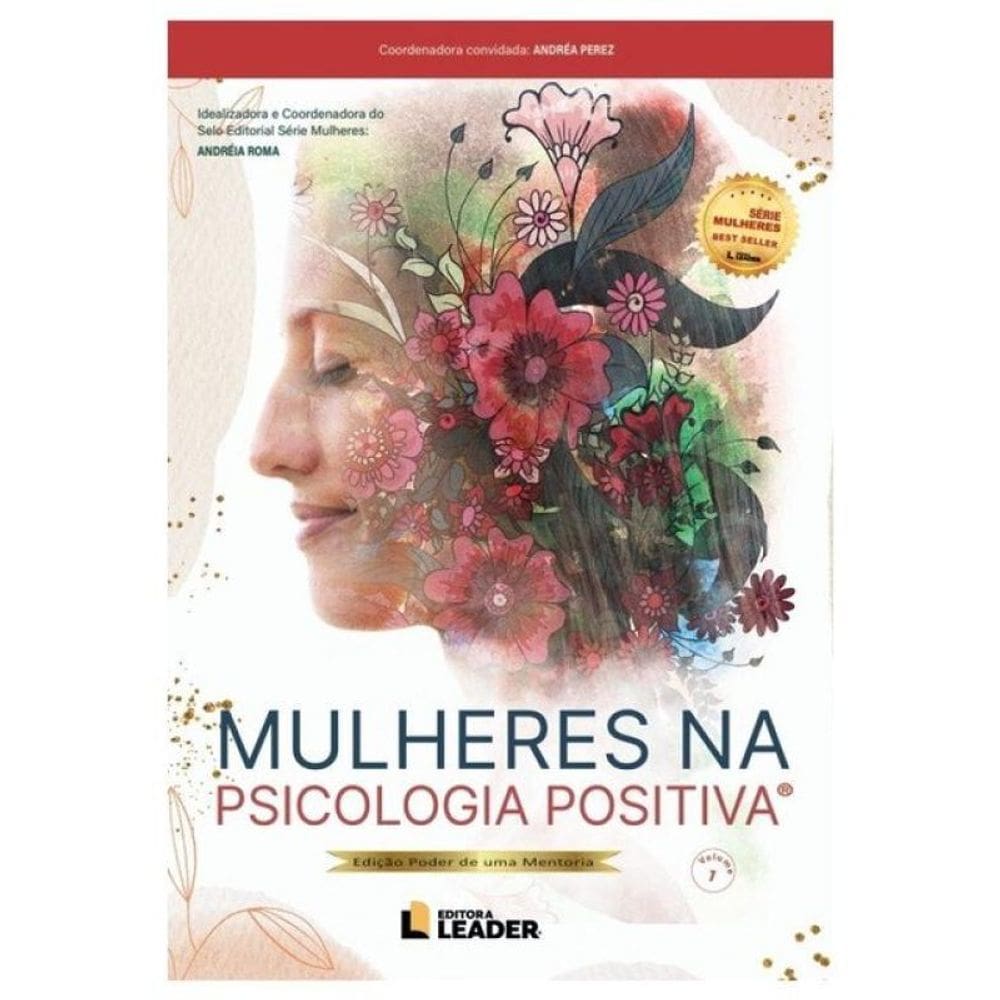 Mulheres Na Psicologia Positiva - Volume 1 - Edição Poder De Uma História - Vol. 1