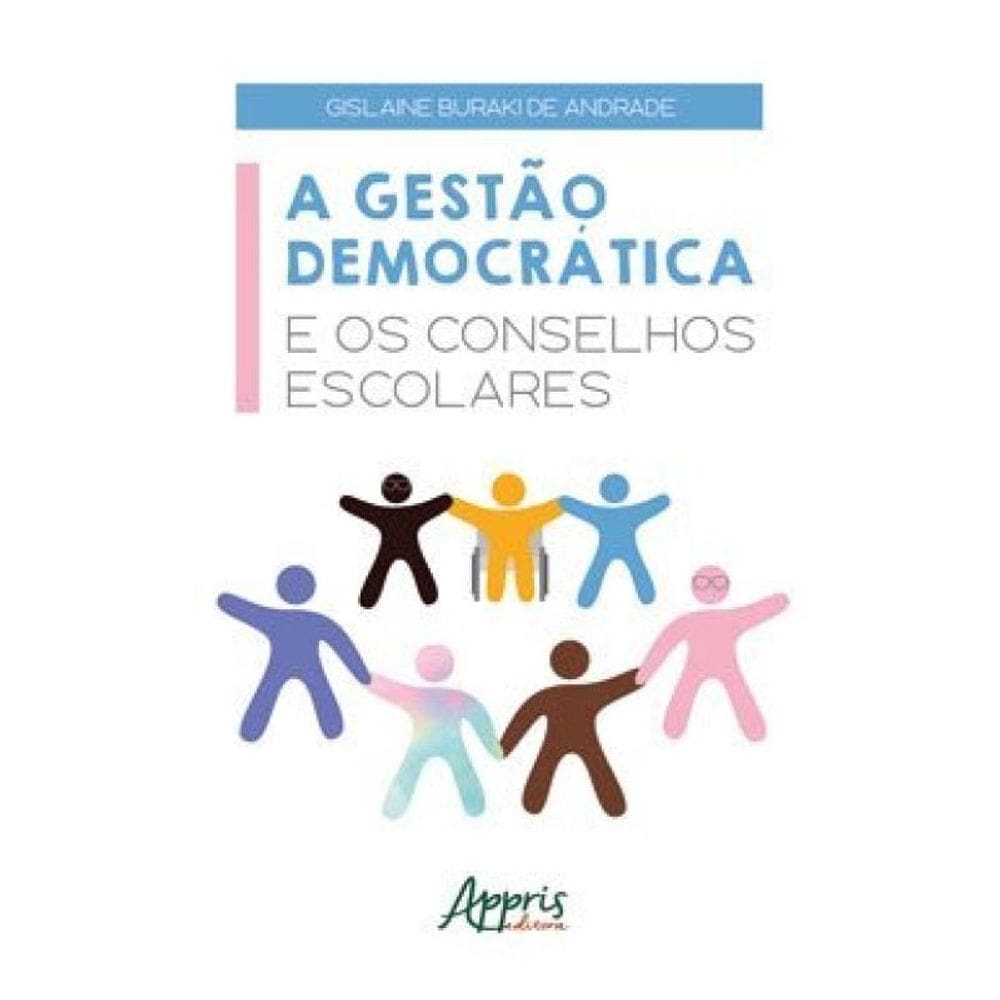 A Gestào Democrática E Os Conselhos Escolares
