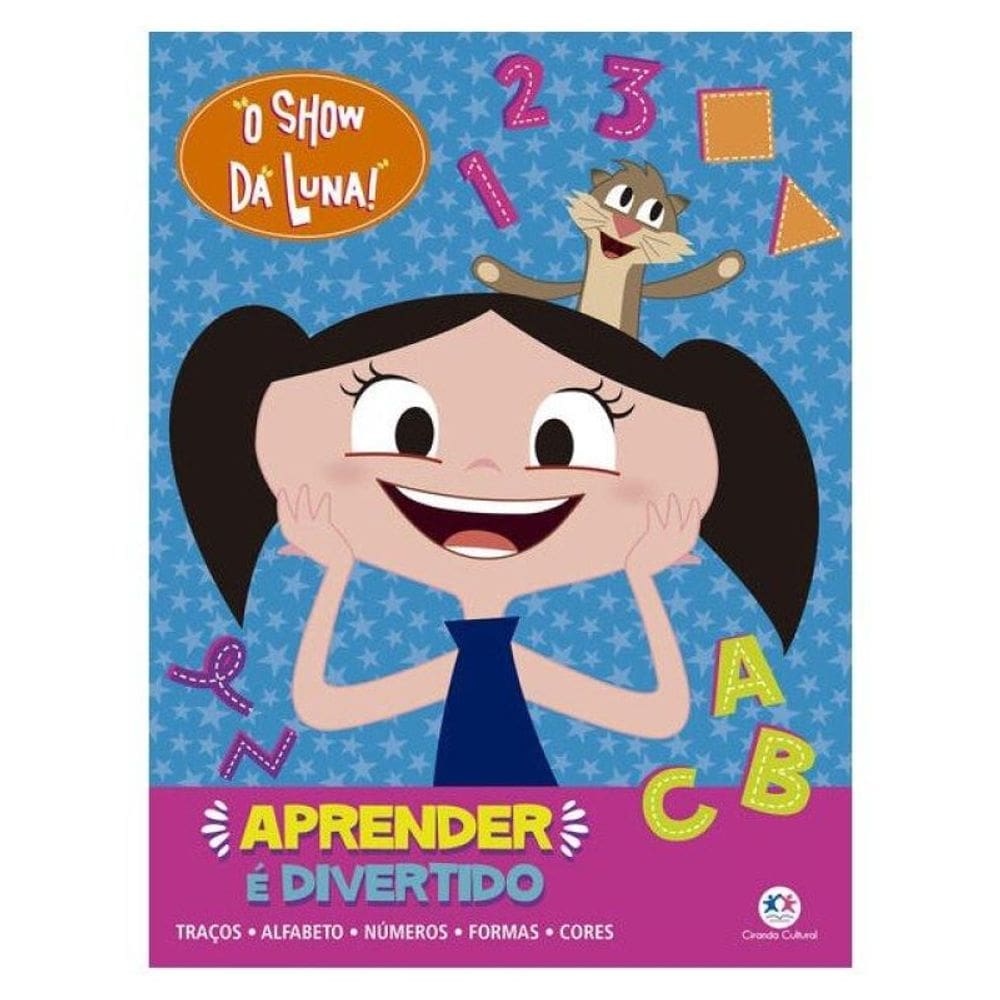 O Show Da Luna - Aprender É Divertido