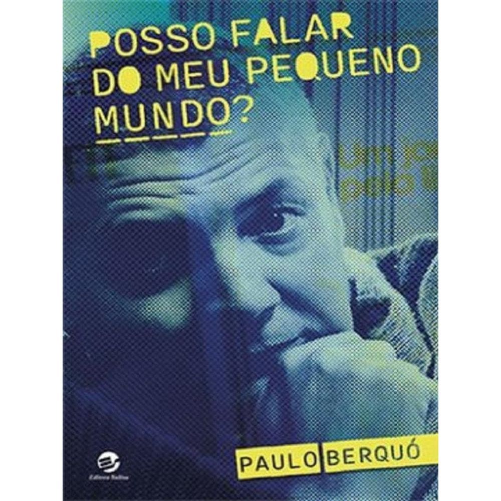 Posso Falar Do Meu Pequeno Mundo?