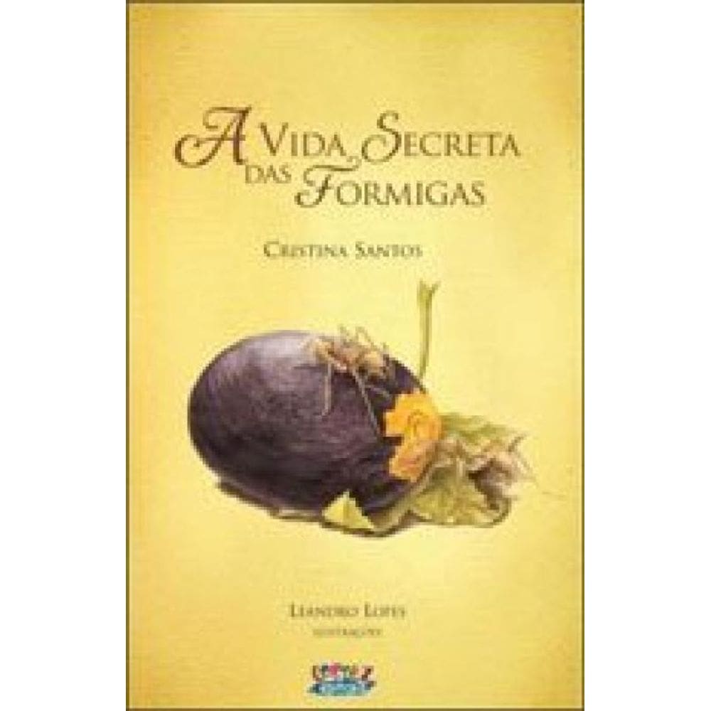 A Vida Secreta Das Formigas
