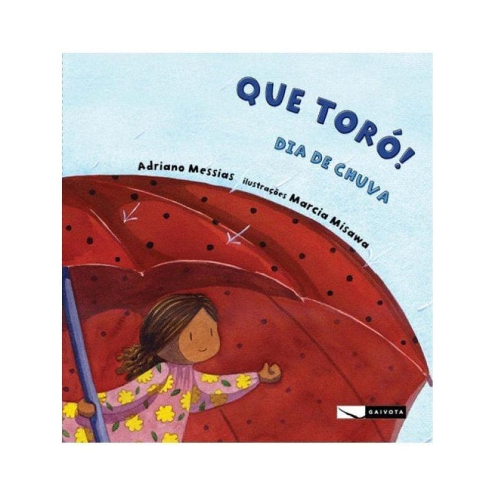 Que Toró! Dia De Chuva