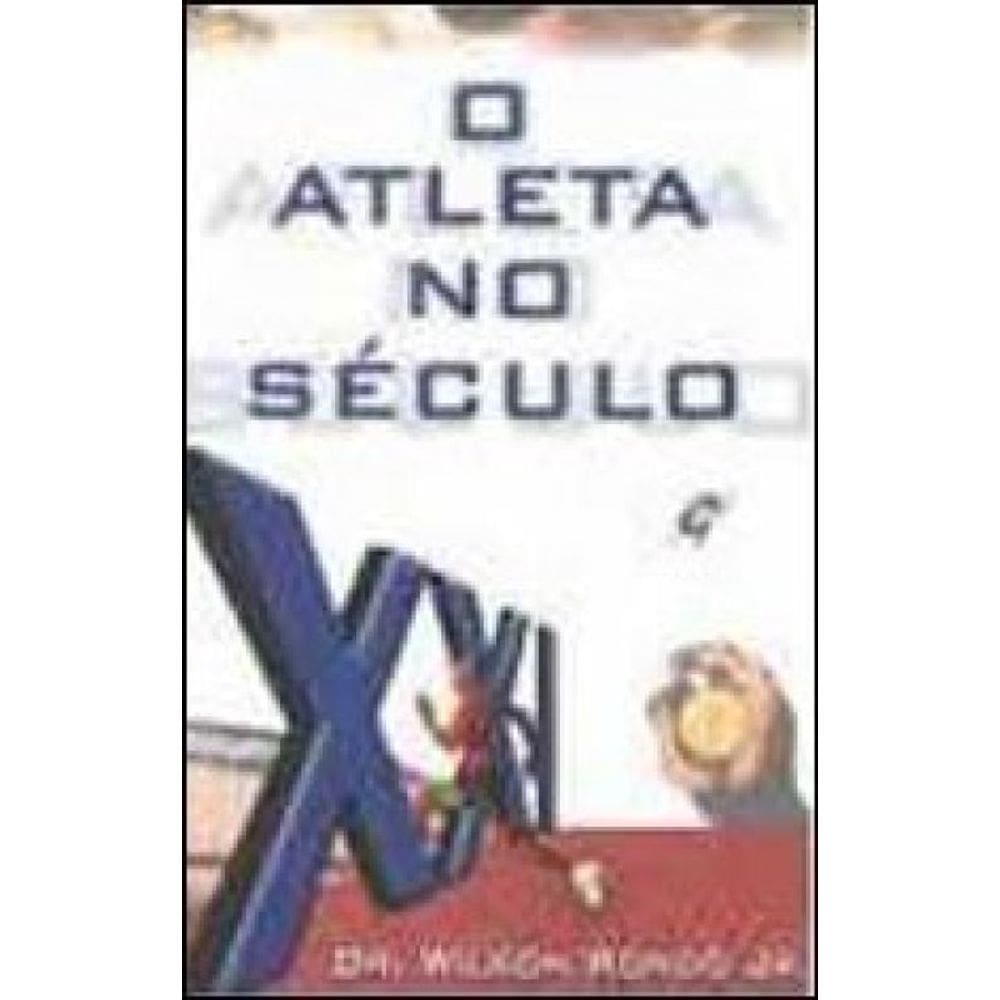 O Atleta No Século Xxi