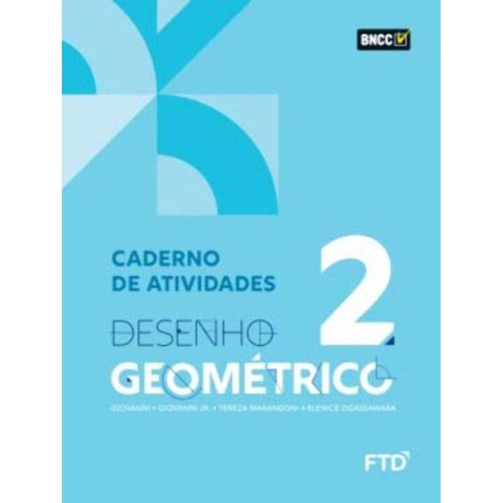 Desenho Geometrico - Vol. 02 - Caderno De Atividades - 02ED/21